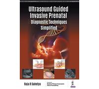 Raju R Sahetya Ultrasound Guided Invasive Prenatal Diagnostic Techni (Tascabile)
