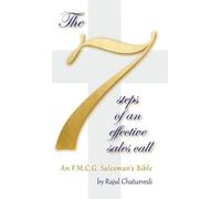 Rajul Chaturvedi The 7 Steps of an Effective Sales Call (Copertina rigida)