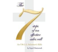 Rajul Chaturvedi The 7 Steps of an Effective Sales Call (Tascabile)