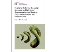 Rajveer S. Yadu Terahertz Dielectric Resonator Antennas for H (Copertina rigida)
