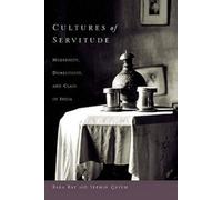 Raka Ray Seemin Qayum Cultures of Servitude (Copertina rigida)
