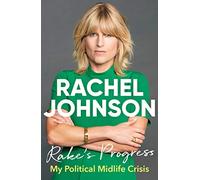 Rake's Progress: My Political Midlife Crisis