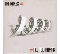 Rakes,the - All Too Human