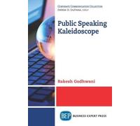 Rakesh Godhwani Public Speaking Kaleidoscope (Tascabile)