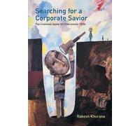 Rakesh Khurana Searching for a Corporate Savior (Tascabile)