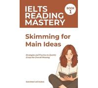 Rakhmat Astagina IELTS Reading Mastery (Tascabile) Ielts Reading Skill