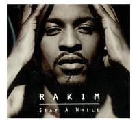 Rakim - Stay a Little While