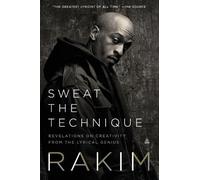 Rakim Sweat the Technique (Tascabile)