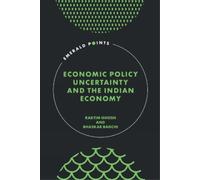 Raktim Ghosh Bhask Economic Policy Uncertainty and the India (Copertina rigida)
