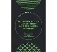 Raktim Ghosh Bhask Economic Policy Uncertainty and the India (Copertina rigida)