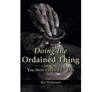 Ral Waltower Doing the Ordained Thing (Tascabile)