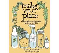 Raleigh Briggs Make Your Place (Tascabile)