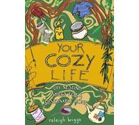 Raleigh Briggs Your Cozy Life (Copertina rigida)