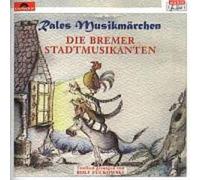 Rale's Musikmaerchen - Die Bremer Stadtmusikanten
