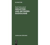 Ralf Dahrendorf Industrie- und Betriebssoziologie (Copertina rigida)