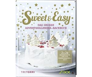 Ralf Frenzel Sweet & Easy - Das große Adventskalender-Backbuc (Copertina rigida)