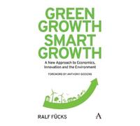 Ralf Fücks Green Growth, Smart Growth (Copertina rigida)