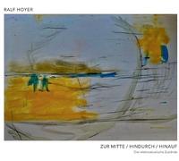 Ralf Hoyer - Zur Mitte/Hindurch/Hinauf [Vinyl LP]