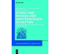 Ralf Klausnitzer Ethos und Pathos der Geisteswissenschaften (Copertina rigida)