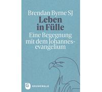 Ralf Klein SJ Br Leben in Fülle: Eine Begegnung mit dem Joha (Copertina rigida)
