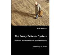 Ralf Krestel The Fuzzy Believer System. Computing Beliefs by analyzi (Tascabile)