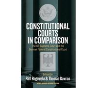 Ralf Rogowski Constitutional Courts in Comparison (Copertina rigida)
