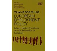 Ralf Rogowski Transforming European Employment Policy (Tascabile)