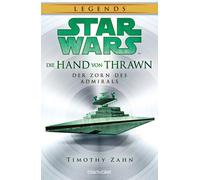 Ralf Schmitz Ti Star Wars(TM) Die Hand von Thrawn - Der Zorn d (Various Formats)