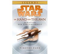 Ralf Schmitz Tim Star Wars™ Die Hand von Thrawn - Schatten der Verg (Tascabile)