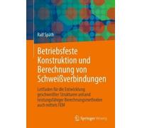 Ralf Späth Betriebsfeste Konstruktion und Berechnung von Schweißverb (Tascabile)