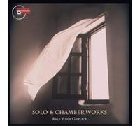 Ralf Yusuf Gawlick Ralf Yusuf Gawlick: Solo and Chamber Works (CD) Album