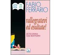 Rallegratevi ed esultate. Lectio divina sulle Beatitudini