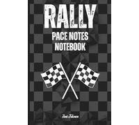RALLY PACE NOTES NOTEBOOK Cool Checkered Pattern to Motivate You to Make Best Notes You Can and Get Good Results and Fastest Times: For Teens, Adults and Seniors
