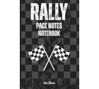 RALLY PACE NOTES NOTEBOOK Cool Checkered Pattern to Motivate You to Make Best Notes You Can and Get Good Results and Fastest Times: For Teens, Adults and Seniors