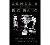 Ralph A. Alpher Robert Herman Genesis of the Big Bang (Copertina rigida)
