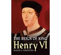 Ralph A. Griffiths Reign of Henry VI (Tascabile)