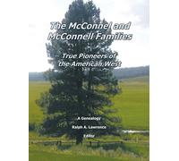 Ralph A. Lawrence The McConnel and McConnell Families (Tascabile)