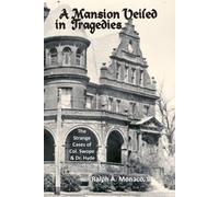 Ralph A Monaco A Mansion Veiled in Tragedies (Tascabile)
