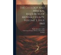 Ralph Alexander The Geology And Mineral Resources Of Medina C (Copertina rigida)