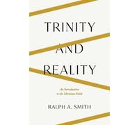 Ralph Allan Smith Trinity and Reality (Tascabile)