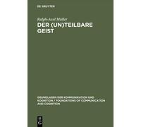 Ralph-Axel Müller Der (un)teilbare Geist (Copertina rigida)