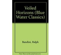Ralph Bandini Veiled Horizons (Rilegato in ecopelle) Blue Water Classics