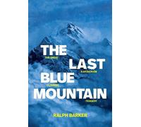Ralph Barker Barker, Ralph The Last Blue Mountain (Tascabile)