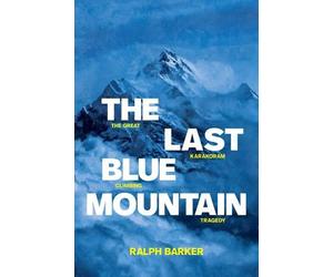Ralph Barker Barker, Ralph The Last Blue Mountain (Tascabile)
