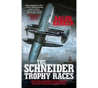 Ralph Barker The Schneider Trophy Races (Tascabile)