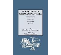 Ralph Beaver Strassburger William John H Penna. German Pioneers, Vol (Tascabile)