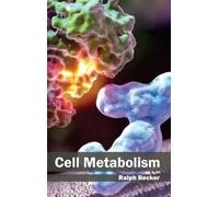 Ralph Becker Cell Metabolism (Copertina rigida)