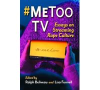 Ralph Beliveau Lisa Funnell #Metoo TV (Tascabile)