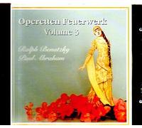 Ralph Benatzky - Operetten Feuerwerk 3 (& Paul Abraham)