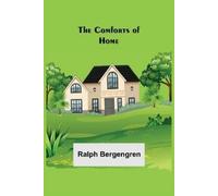 Ralph Bergengren The Comforts of Home (Tascabile)